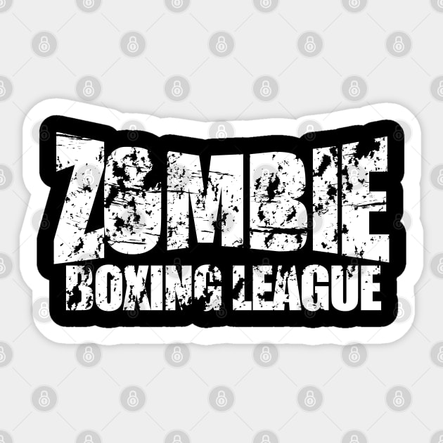 Zombie Boxing League | Text Only | White Sticker by Sandi Van Winkle_Illustration